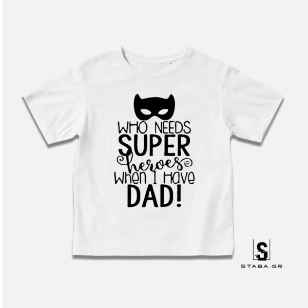 Μπλουζάκι Who needs Super Heroes #130