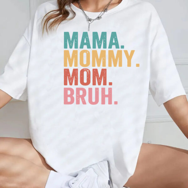 Unisex Κοντομάνικο Mama / Mommy / Mom / Bruh #234