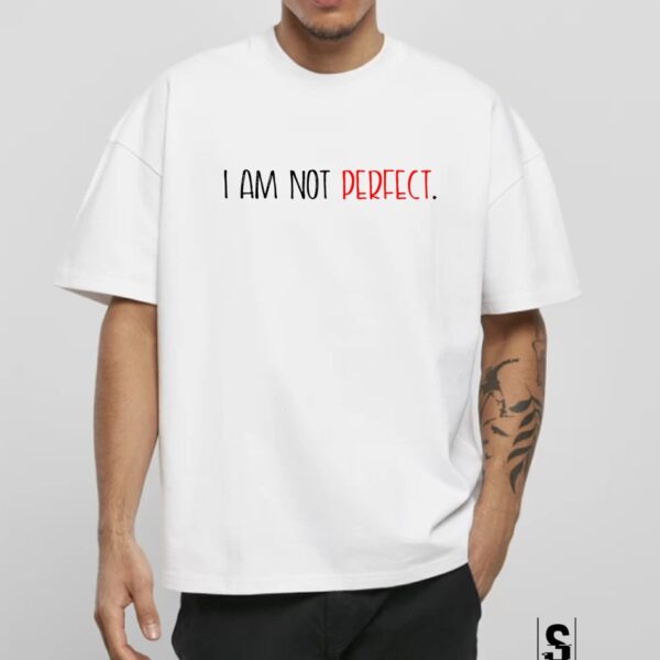 Unisex Κοντομάνικο I am not perfect ... #713