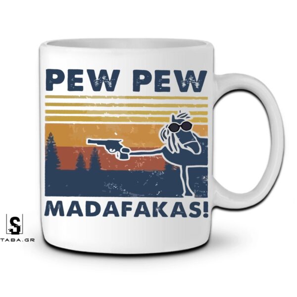 Κούπα Pew Pew MADAFAKAS #909